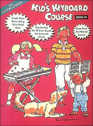 Title: Kid's Keyboard Course - Book 1, Author: Hal Leonard Corp.