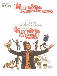 Willy Wonka and the Chocolate Factory: Easy Piano