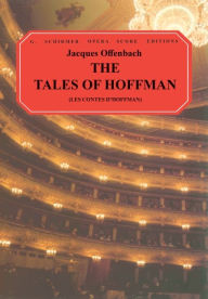 Title: The Tales of Hoffman (Les Contes d'Hoffmann): Vocal Score, Author: Ruth Martin