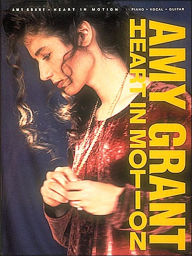 Amy Grant - Heart In Motion