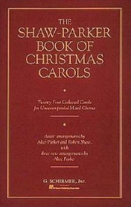 Title: The Shaw-Parker Book of Christmas Carols, Author: Robert Shaw