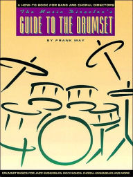 Title: The Music Director's Guide to the Drum Set, Author: Frank May