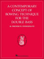 A Contemporary Concept of Bowing Technique for the Double Bass