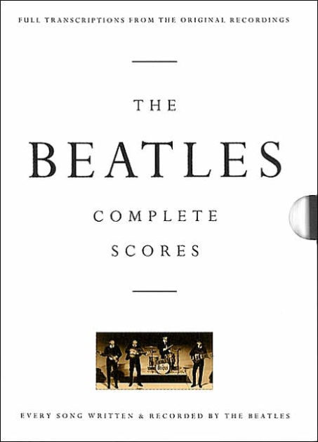 【絶版/レア】THE BEATLES COMPLETE SCORES/ビートルズ The Beatles - Complete Scores by The Beatles, Hardcover