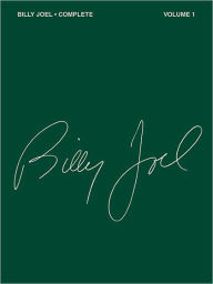 Title: Billy Joel Complete - Volume 1, Author: Billy Joel