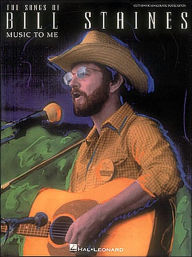 Music to Me: Songs by Bill Staines