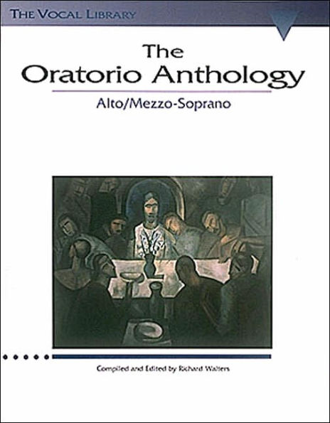 The Oratorio Anthology: The Vocal Library Mezzo-Soprano/Alto