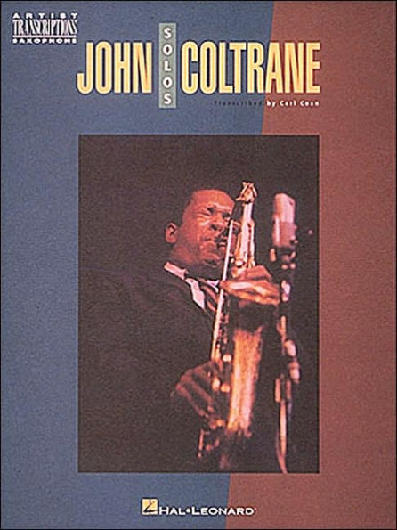 John Coltrane Solos: Soprano and Tenor Saxophone