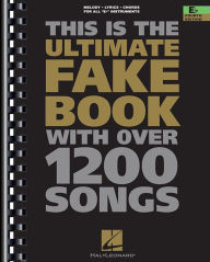 The Ultimate Fake Book: with Over 1,200 Songs, E-flat Edition