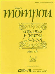 Title: Canciones y danzas - Nos. 5, 6, 7, 8: Piano Solo, Author: Federico Mompou