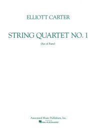 Title: String Quartet No. 1 (1951): Set of Parts, Author: Elliott Carter