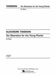 Title: 10 Diversions for the Young Pianist: Piano Solo, Author: Alexandre Tansman