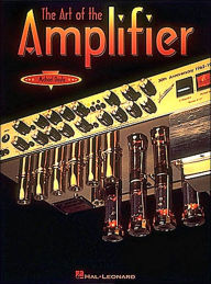 The Art of the Amplifier