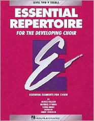 Essential Repertoire for the Developing Choir (Level Two): Treble Ensemble, Student Edition: (Essential Elements for Choir Series)