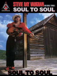 Title: Stevie Ray Vaughan - Soul to Soul, Author: Stevie Ray Vaughan