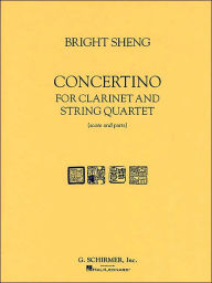 Title: Concertino: for Clarinet and String Quartet, Author: Bright Sheng