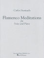 Flamenco Meditations for Voice and Piano