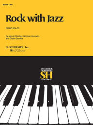 Title: Rock with Jazz - Book II: Piano Solo, Author: Melvin Stecher