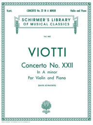 Title: Concerto No. 22 in A Minor: Schirmer Library of Classics Volume 443 Score and Parts, Author: Giovan Battista Viotti