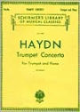 Trumpet Concerto: For Trumpet & Piano: (Schirmer's Library of Musical Classics, Vol. 1804): (Sheet Music)