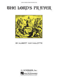 Title: Lord's Prayer: Low Voice (in G) and Organ, Author: Albert Hay Malotte