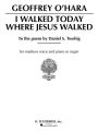 I Walked Today Where Jesus Walked: Medium in G Organ