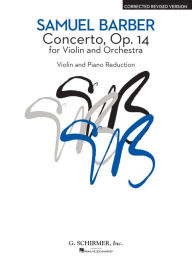 Title: Concerto - Corrected Revised Version: Violin and Piano Reduction, Author: Samuel Barber