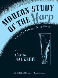 Title: Modern Study of the Harp (L'Etude Moderne de la Harpe): Harp Method, Author: Carlos Salzedo
