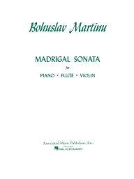 Title: Madrigal Sonata: Score and Parts, Author: Bohuslav Martinu