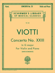 Title: Concerto No. 23 in G Major: Schirmer Library of Classics Volume 444 Score and Parts, Author: Giovan Battista Viotti