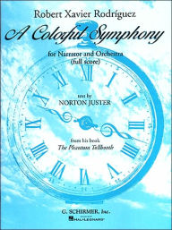 Title: A Colorful Symphony: Full Score, Author: Robert Xavier Rodriguez