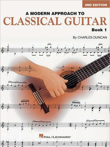 A Modern Approach to Classical Guitar, Book 1 - Book Only / Edition 2