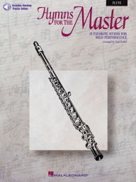 Hymns for the Master Flute: 15 Favorite Hymns For Solo Performance