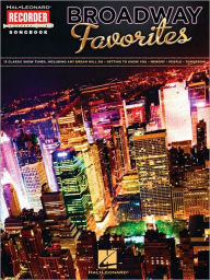 Title: Broadway Favorites - Recorder, Author: Hal Leonard Corp.
