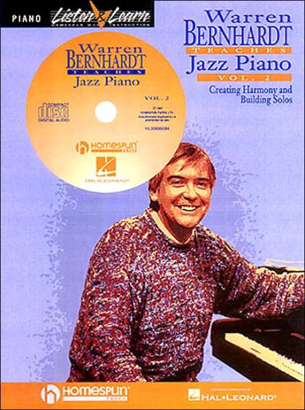 Warren Bernhardt Teaches Jazz Piano: Volume 2 - Creating Harmony and Building Solos