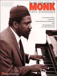 Title: Thelonious Monk Plays Standards - Volume 1: Piano Transcriptions, Author: Thelonious Monk