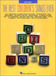 The Best Children's Songs Ever: Easy Piano