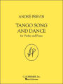 Tango Song and Dance: for Violin and Piano
