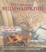 The Goldsteins' Wellness and Longevity Program: Natural Care for Dogs and Cats