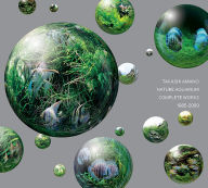Nature Aquarium: Complete Work 1985-2009