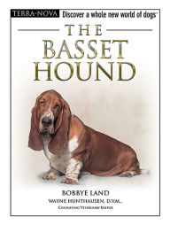 Basset Hound: Discover a Whole New World of Dogs