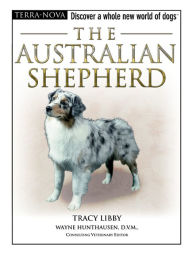 Title: The Australian Shepherd, Author: Tracy Libby