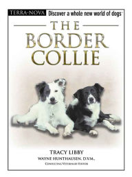 Title: The Border Collie, Author: Tracy Libby