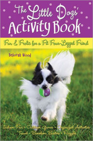 Title: The Little Dogs' Activity Book, Author: Deborah Wood