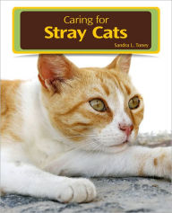 Title: Caring for Stray Cats, Author: Sandra L. Toney