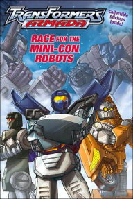 Race for The Mini-Cons (Transformers Armada Series)