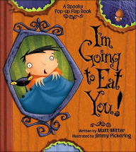 I'm Going to Eat You, A Spooky Pop-Up Book