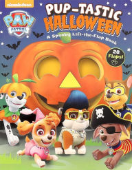 Title: Nickelodeon PAW Patrol: Pup-tastic Halloween: A Spooky Lift-the-Flap Book, Author: MacKenzie Buckley