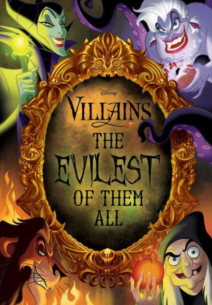 Disney Villains: The Evilest of Them All by Rachael Upton, Disney