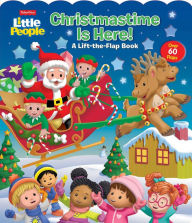 Title: Fisher-Price Little People: Christmastime Is Here!, Author: Matt Mitter